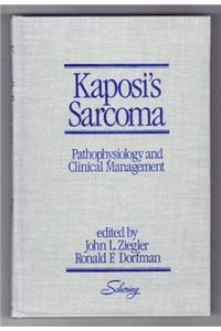 Kaposi's Sarcoma: Pathophysiology and Clinical Management