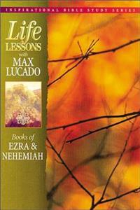 Life Lessons: Books of Ezra and Nehemiah
