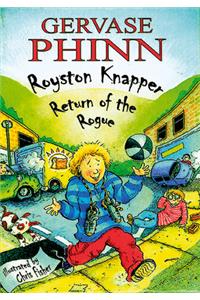 Royston Knapper: Return of the Rogue