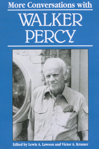 More Conversations with Walker Percy