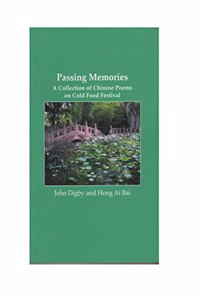 Passing Memories: A Collection of Chinese Poems on Cold Food Festival