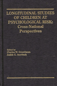 Longitudinal Studies of Children at Psychological Risk