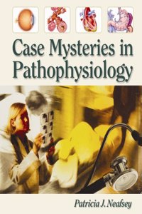 Case Mysteries in Pathophysiology W/O Student Answers