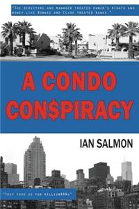Condo Conspiracy