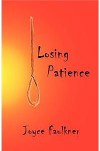 Losing Patience