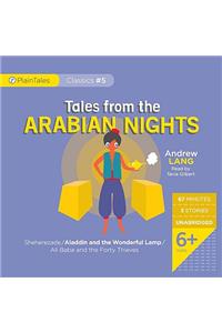Tales from the Arabian Nights: Sheherezade/Aladdin and the Wonderful Lamp/Ali Baba and the Forty Thieves