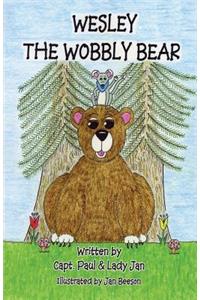 Wesley the Wobbly Bear