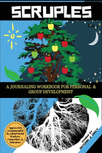 Scruples: A Journaling Workbook for Personal & Group Development