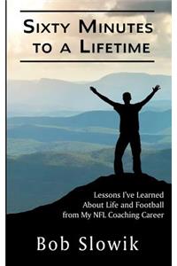 Sixty Minutes To A Lifetime