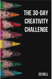 The 30-Day Creativity Challenge
