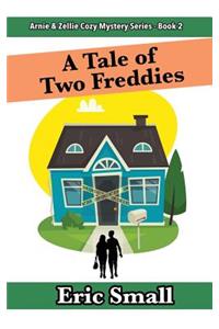 A Tale of Two Freddies