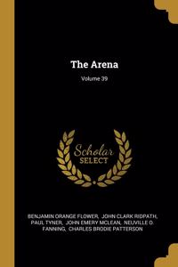 The Arena; Volume 39
