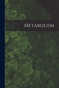 Metabolism