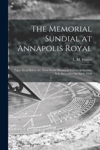 Memorial Sundial at Annapolis Royal [microform]