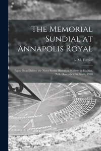 The Memorial Sundial at Annapolis Royal [microform]