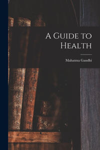 Guide to Health