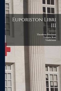 Euporiston libri III