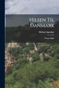 Hilsen til Danmark; femten digte