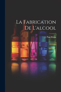 Fabrication De L'alcool