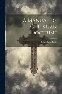 Manual of Christian Doctrine