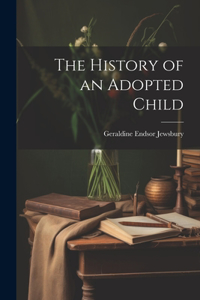 History of an Adopted Child