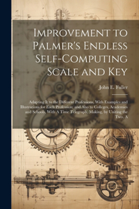 Improvement to Palmer's Endless Self-Computing Scale and Key