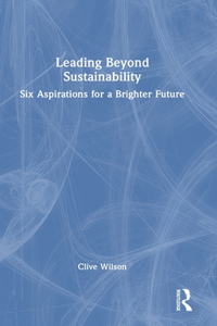 Leading Beyond Sustainability