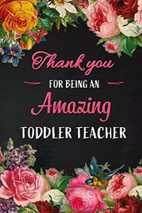 Thank you for being an Amazing Toddler Teacher