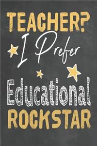 Teacher I Prefer Educational Rockstar
