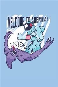 Welcome to America!