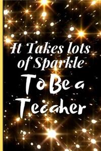 It Takes Lots of Sparkle to Be a Teacher