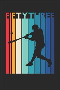 Baseball Notebook for 53 Year Old Women and Men - Vintage Baseball Journal - 53rd Birthday Gift for Baseball Player Diary