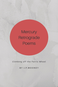 Mercury Retrograde Poems