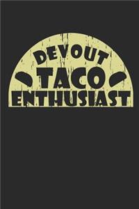 Devout Taco Enthusiast Food Journal