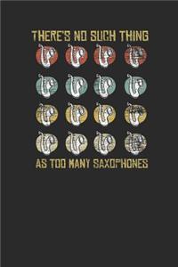 There's No Such Thing As Too Many Saxophones