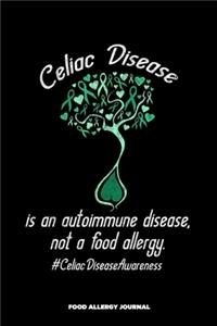 Celiac Disease Is an Autoimmune Disease Not a Food Allergy #CeliacDiseaseAwareness Food Allergy Journal