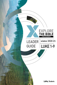 Explore the Bible: Students - Leader Guide - Winter 2020-21