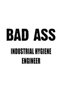 Badass Industrial Hygiene Engineer