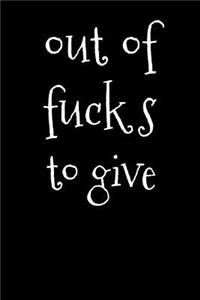 Out of Fucks to Give
