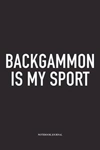 Backgammon Is My Sport