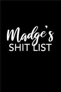 Madge's Shit List