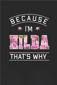 Because I'm Hilda That's Why