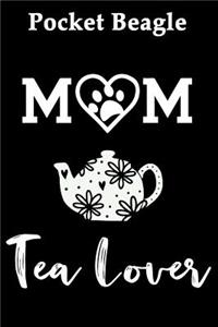 Pocket Beagle Mom Tea Lover