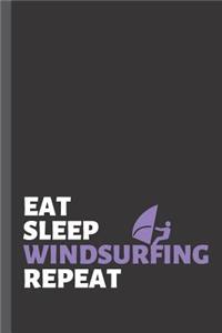 Eat Sleep Windsurfing Repeat