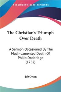 The Christian's Triumph Over Death