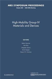 High-Mobility Group-IV Materials and Devices: Volume 809