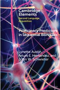 Proficiency Predictors in Sequential Bilinguals