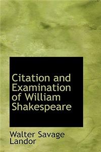 Citation and Examination of William Shakespeare