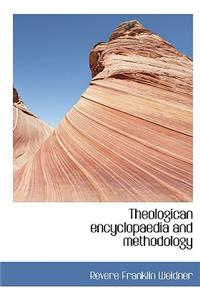 Theologican Encyclopaedia and Methodology