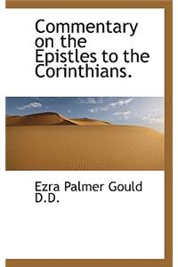 Commentary on the Epistles to the Corinthians.